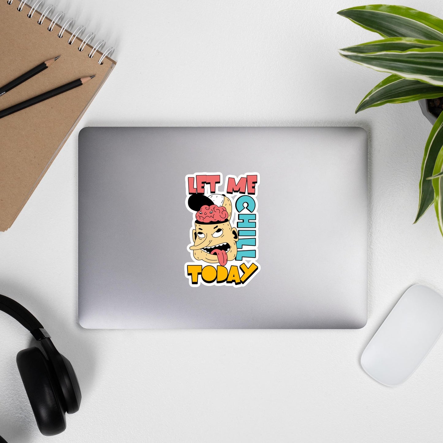 Chill Today Sticker, Vinyl Decal, Motivational Sticker, Laptop Sticker, Water Bottle Sticker, Positive Vibes, Gift Idea